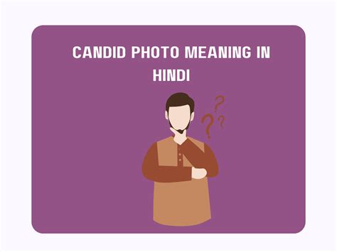 Candid Photo Meaning In Hindi Pedia Company