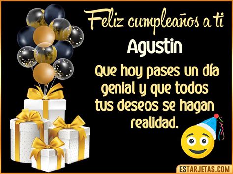 Feliz Cumpleaños Agustin Imágenes  Tarjetas Y Mensajes