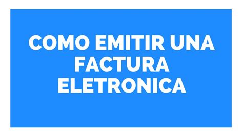 COMO EMITIR UNA FACTURA ELECTRONICA 2018 YouTube