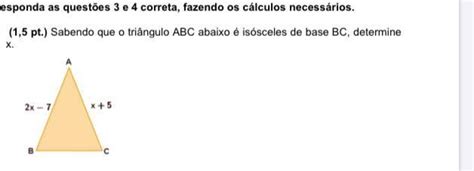 Sabendo Que O Triângulo Abc Abaixo é Isósceles De Base Bc Determine X Br