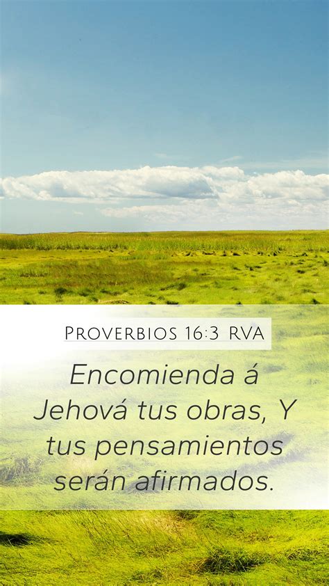 Proverbios 16 3 RVA Mobile Phone Wallpaper Encomienda á Jehová tus