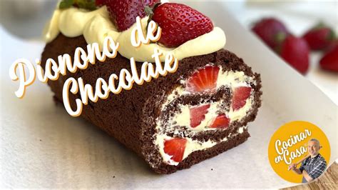 Pionono De Chocolate Relleno De Crema Y Frutillas Youtube