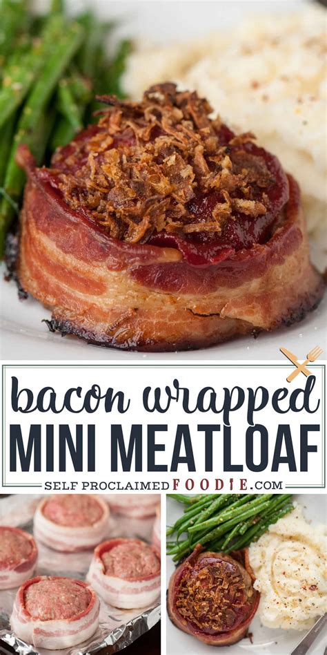 Bacon Wrapped Mini Meatloaf Self Proclaimed Foodie