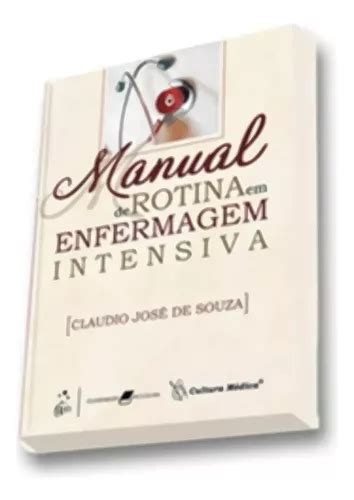 Manual De Rotina Em Enfermagem Intensiva Parcelamento Sem Juros