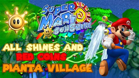 Pianta Village Guide L All Shines And Red Coins L Super Mario Sunshine