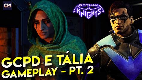 GOTHAM KNIGHTS Tália e Fugindo da Policia Gameplay Asa Noturna