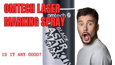 Testing The Omtech Laser Marking Spray YouTube