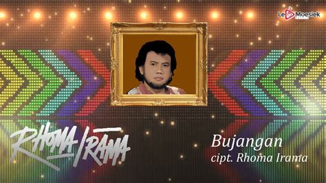 Rhoma Irama Bujangan Official Lyric Video Youtube