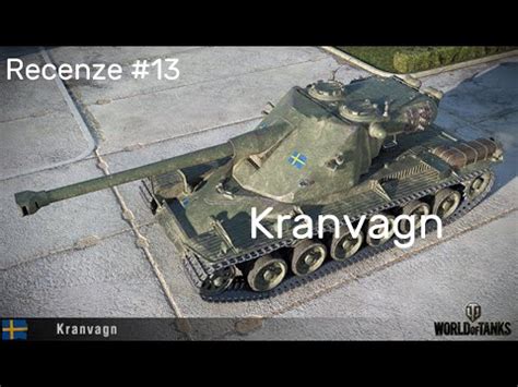 Wot Recenze Kranvagn 13 YouTube