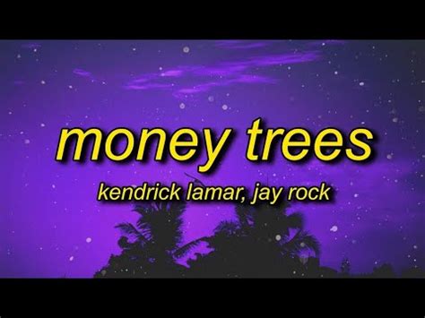 Kendrick Lamar Money Trees Lyrics YouTube