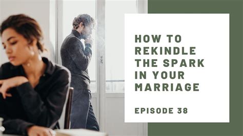 How To Rekindle The Spark In Your Marriage Episode 38 Hope Rescue