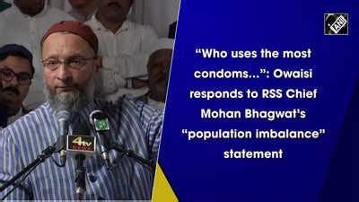 Owaisi Muslims Use Condoms Most Numbers On Decline Hyderabad MP