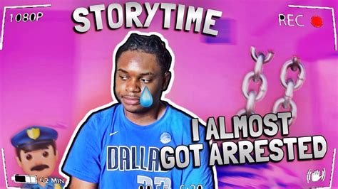 The Time I Almost Got Arrested👮🏼‍♂️🚔 Storytime Youtube