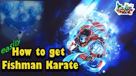 Gpo How To Get Fishman Karate Easily In Grand Piece Online YouTube