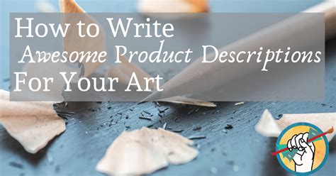 How To Write Awesome Product Descriptions For Your Art How To Sell Art Online Online