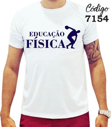 Camiseta Educa O F Sica No Elo Estampas Profiss Es Ed D