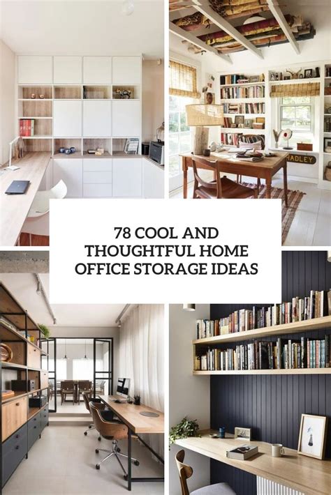 78 Cool And Thoughtful Home Office Storage Ideas Digsdigs