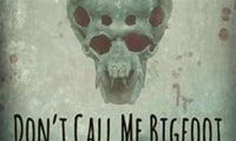 Dont Call Me Bigfoot Where To Watch And Stream Online Entertainmentie