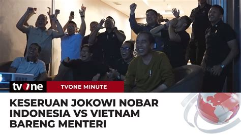 Jokowi Dan Menteri Bersorak Usai Indonesia Cetak Gol Saat Laga Lawan