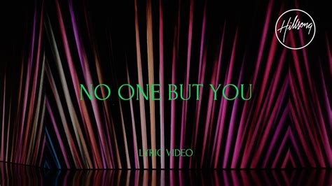 No One But You Official Lyric Video Hillsong Worship Youtube