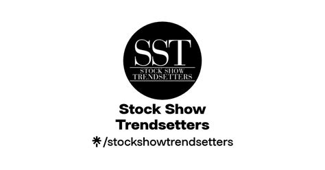 Stock Show Trendsetters Instagram Facebook Tiktok Linktree