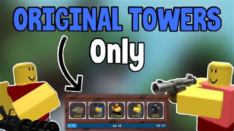 Tds But I Only Use Og Towers Tower Defense Simulator Roblox Youtube