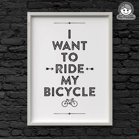 I Want To Ride My Bicycle Poster Print Wall Art Printable Instant