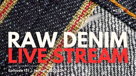 Naked Famous Denim Live Stream Episode YouTube