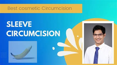 Sleeve Circumcision Youtube