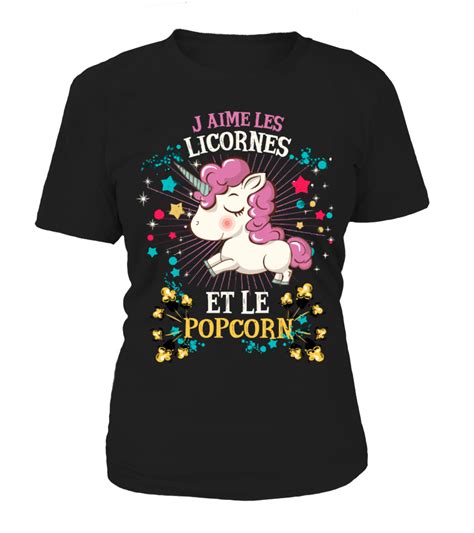 T Shirt J Aime Les Licornes Et Le POPCORN T Shirt Et Sweat Licorne