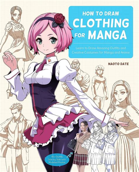 How to Draw Clothing for Manga: Learn to Draw Amazing Outfits and ...