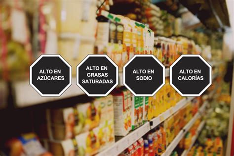 Todo Lo Que Debes Saber Sobre El Nuevo Etiquetado De Alimentos Images