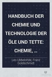 Handbuch Der Chemie Und Technologie Der Le Und Fette Chemie Analyse