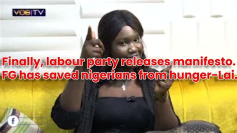 Finally Labour Party Releases Manifesto Fg Has Saved Nigerians From