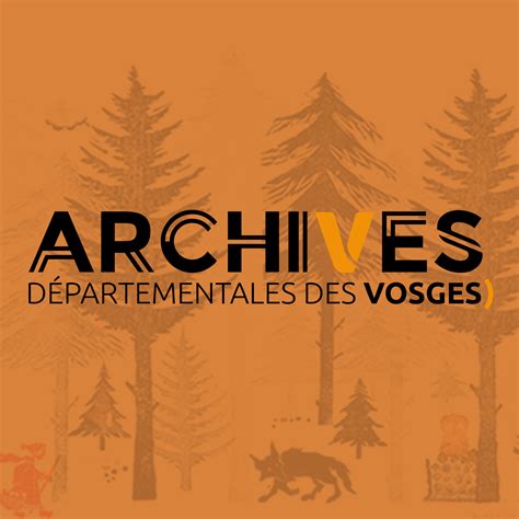 Archives départementales des Vosges Comité d Histoire Régionale