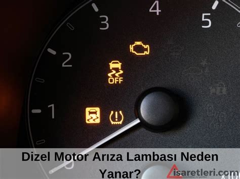 Feld Zärtlich spirituell dizel motor arıza lambası neden yanar Iss