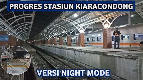 UPDATE PEMBANGUNAN PERON TINGGI KANOPI DAN SKY BRIDGE STASIUN