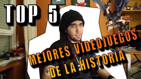 Los Mejores Videojuegos De La Historia Youtube