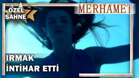 Irmak Ntihar Etti Merhamet Zel Klip Youtube