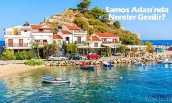 Samos Feribot Sefer Saatleri Ve Bilet Fiyatlar Bilet