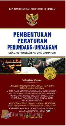 Pembentukan Peraturan Perundang Undangan Dengan Penjelasan Dan Lampiran