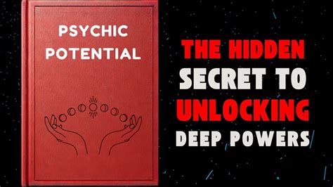 Psychic Potential The Hidden Secret To Unlocking Deep Powers Audiobook Youtube