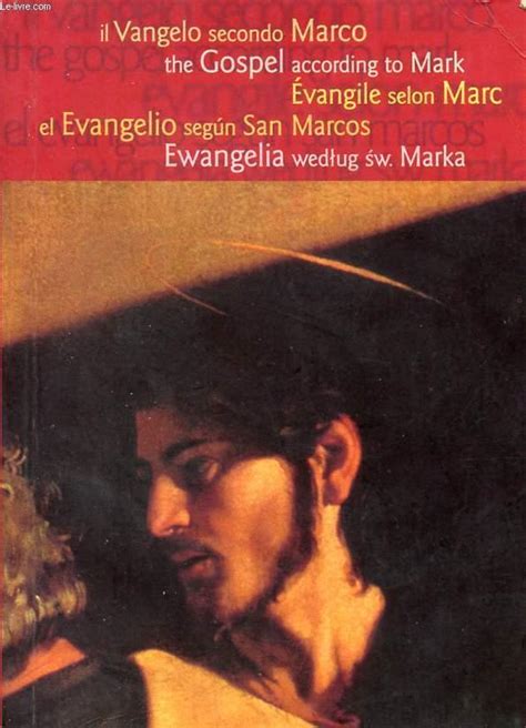 IL VANGELO SECONDO MARCO THE GOSPEL ACCORDING TO MARK EL EVANGELIO