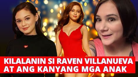 KILALANIN NATIN SI RAVEN VILLANUEVA AT ANG KANYANG MGA ANAK YouTube