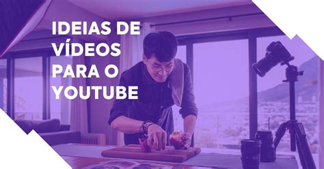 10 Ideias De Vídeos Para O Youtube [atualizado] Herospark Blog