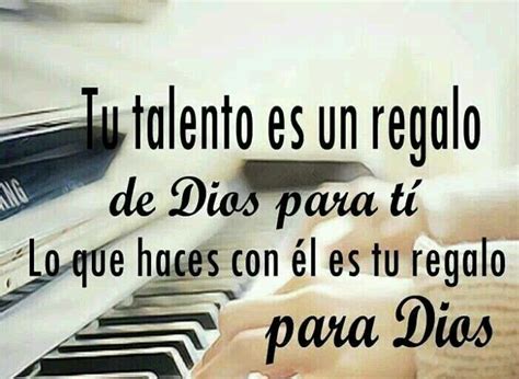 Pon Tu Talento Al Servicio De Dios Regalos De Dios Pensamientos Dios