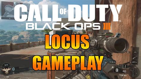 Black Ops 3 LOCUS GAMEPLAY Bo3 Sniping YouTube