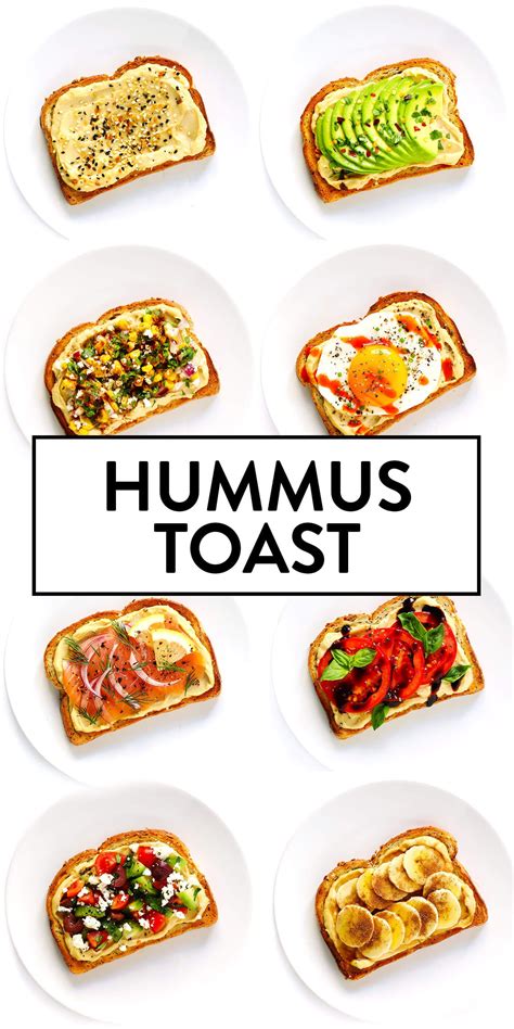 Hummus Toast 8 Ways Gimme Some Oven Recipe Healthy Snacks