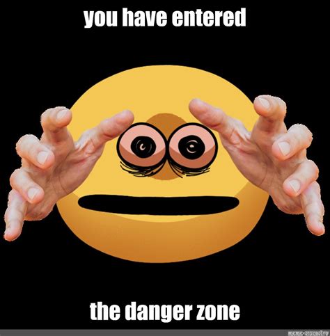 Meme: "you have entered the danger zone" - All Templates - Meme-arsenal.com