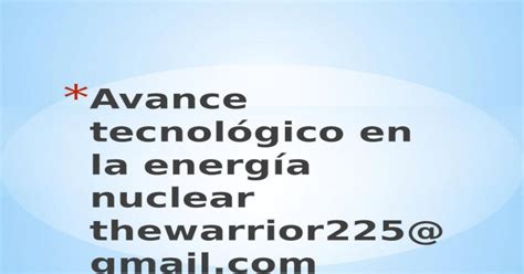 Avance Tecnológico En La Energía Nuclear [pptx Powerpoint]